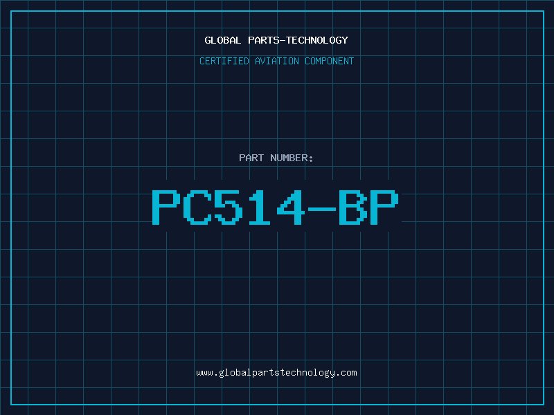 Aviation Part PC514-BP