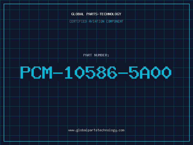 Aviation Part PCM-10586-5A00