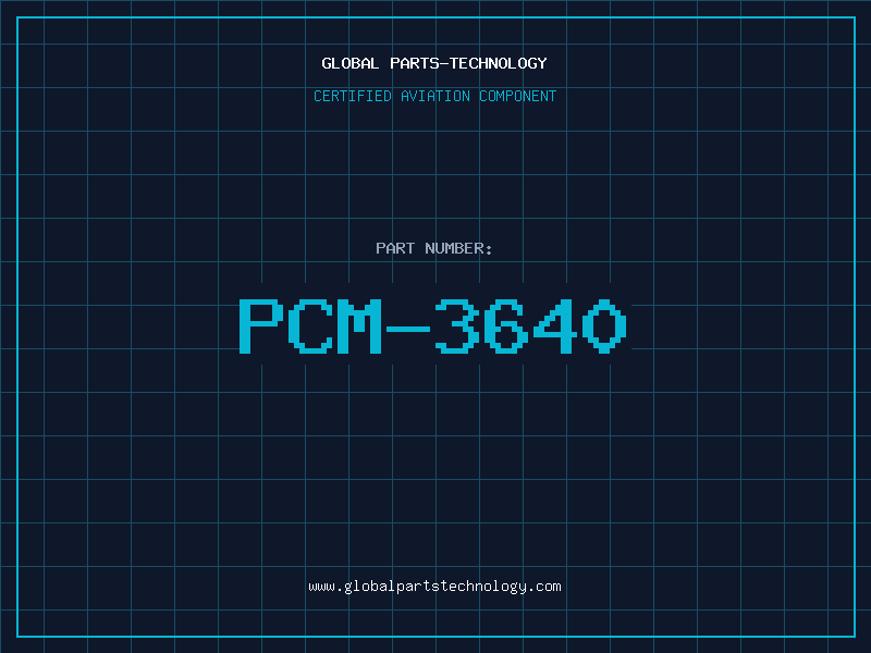 Aviation Part PCM-3640