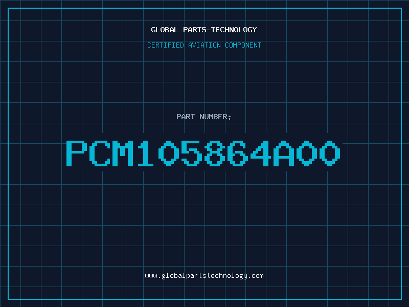 Aviation Part PCM105864A00