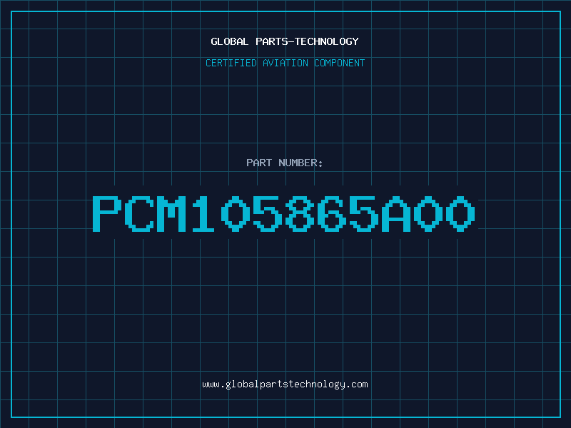 Aviation Part PCM105865A00