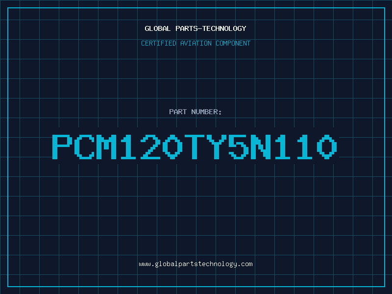 Aviation Part PCM120TY5N110