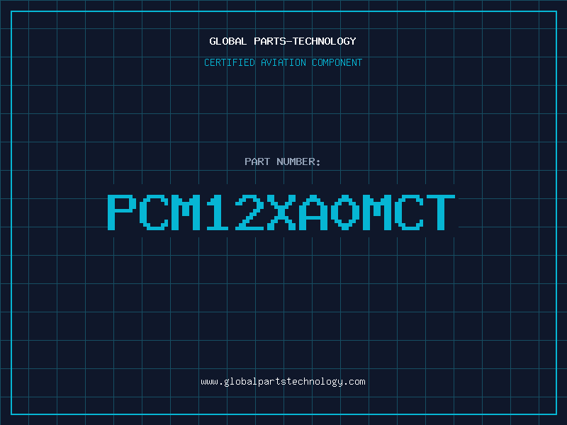 Aviation Part PCM12XA0MCT