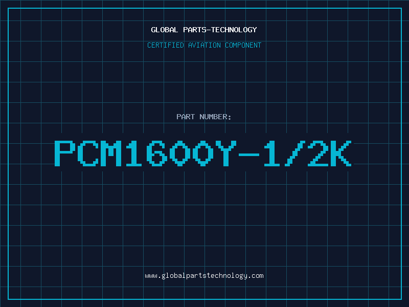 Aviation Part PCM1600Y-1/2K