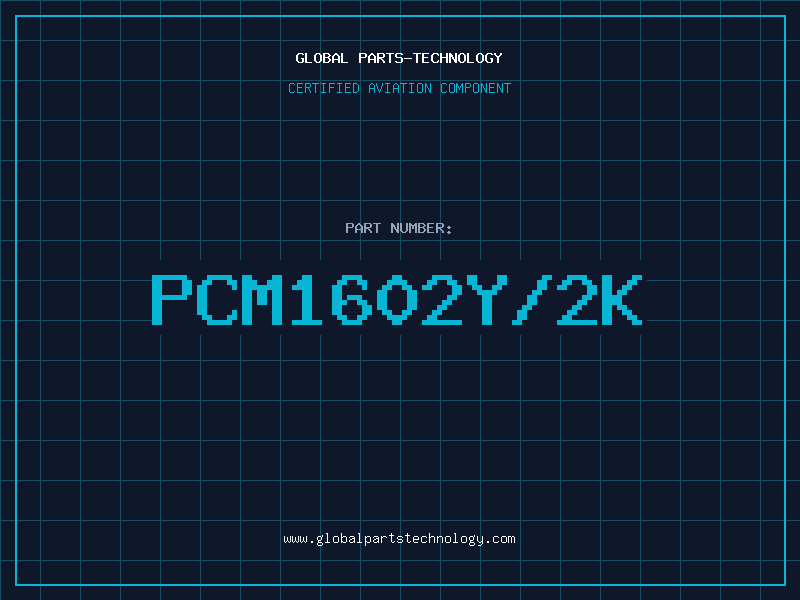 Aviation Part PCM1602Y/2K