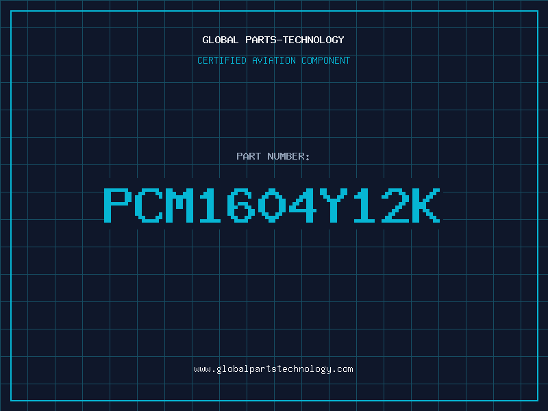 Aviation Part PCM1604Y12K