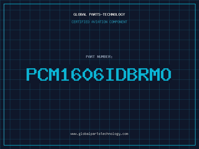 Aviation Part PCM1606IDBRMO
