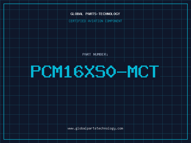 Aviation Part PCM16XS0-MCT