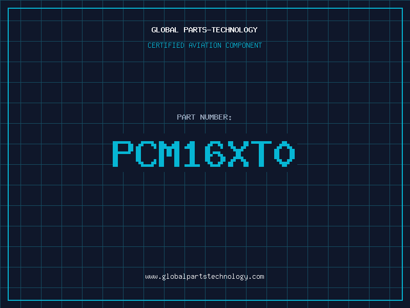 Aviation Part PCM16XT0