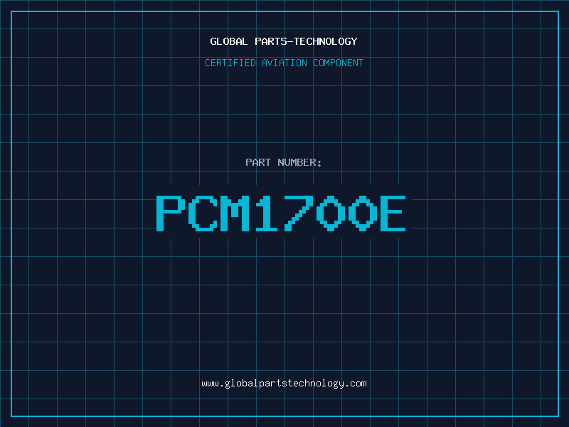 Aviation Part PCM1700E