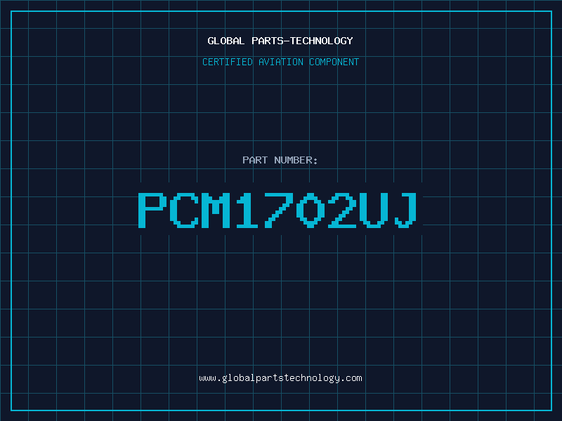 Aviation Part PCM1702UJ