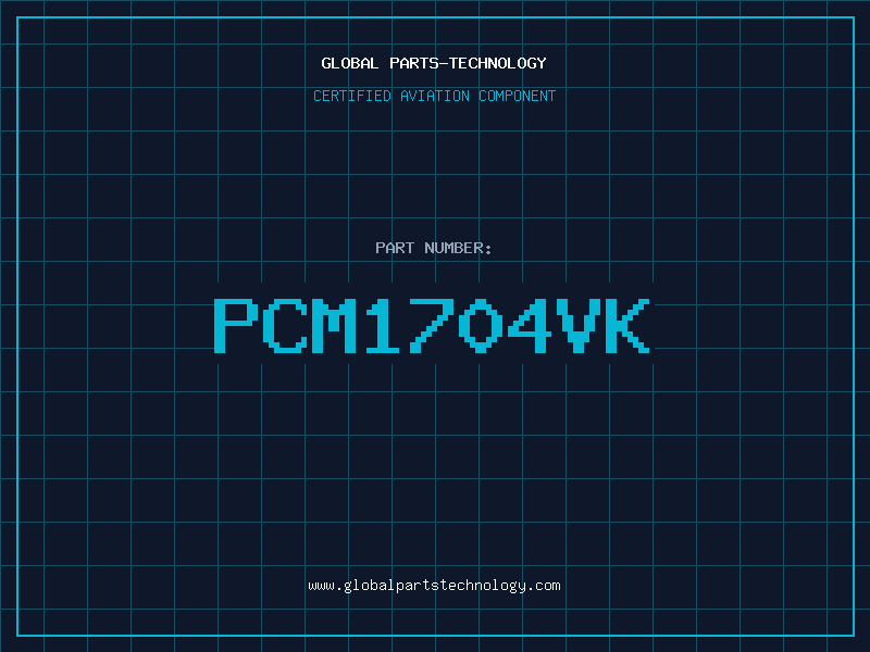 Aviation Part PCM1704VK