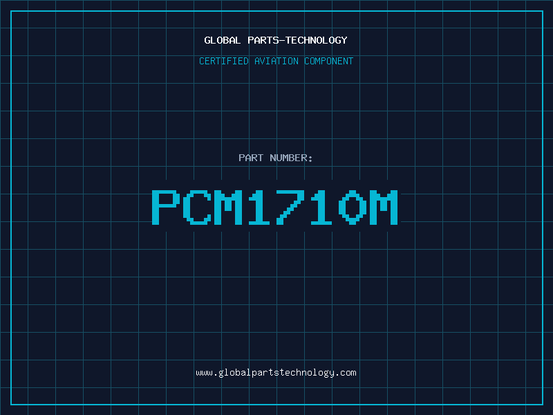 Aviation Part PCM1710M