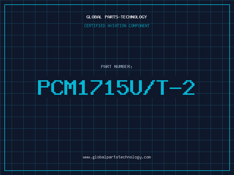 Aviation Part PCM1715U/T-2