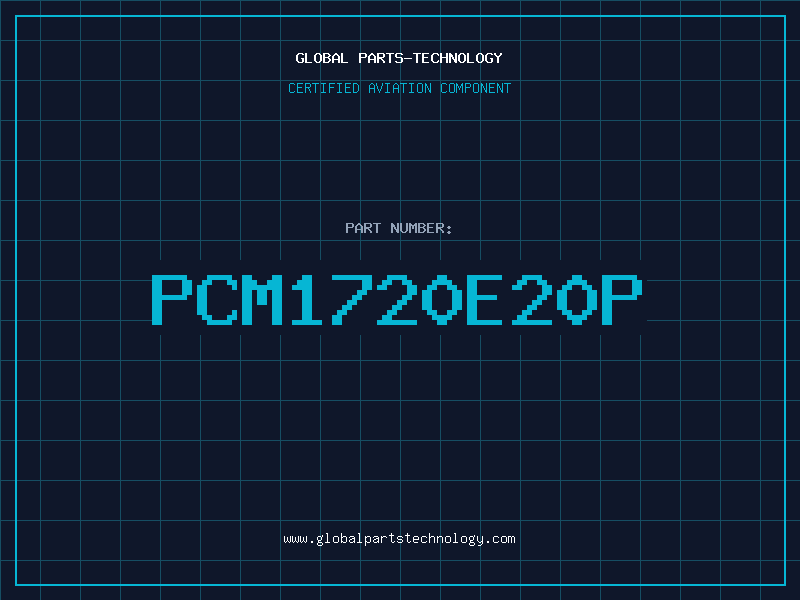 Aviation Part PCM1720E20P