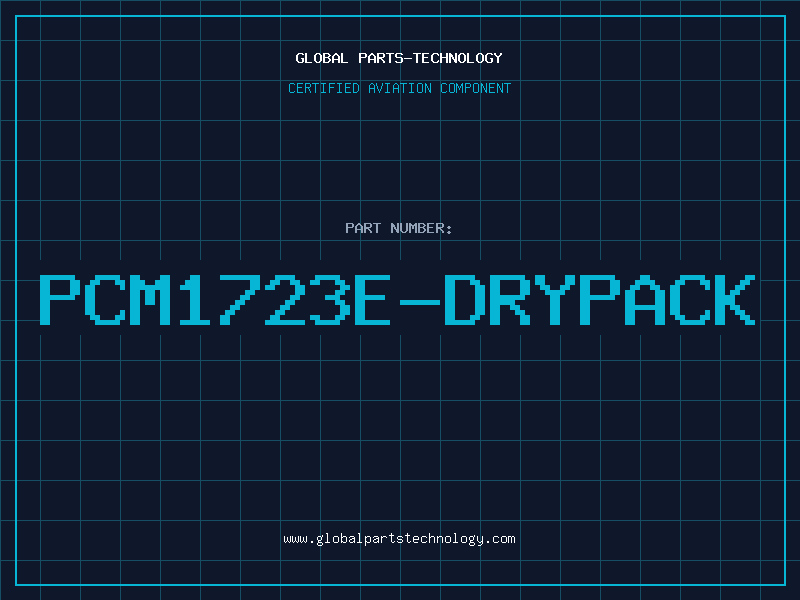 Aviation Part PCM1723E-DRYPACK