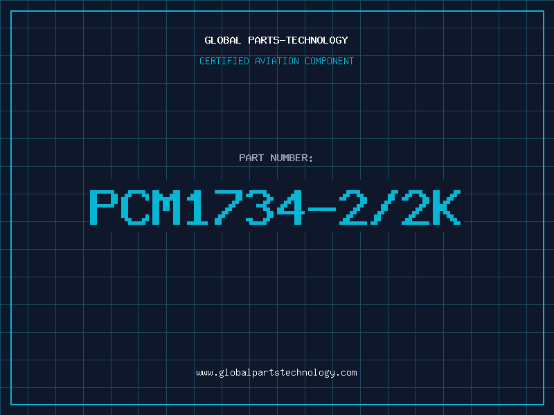 Aviation Part PCM1734-2/2K