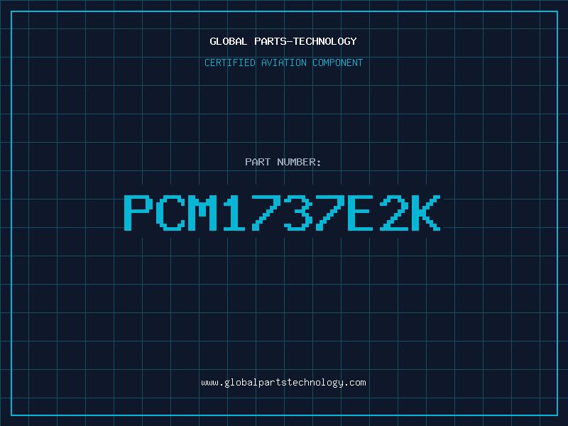 Aviation Part PCM1737E2K