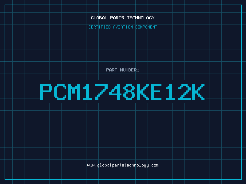 Aviation Part PCM1748KE12K