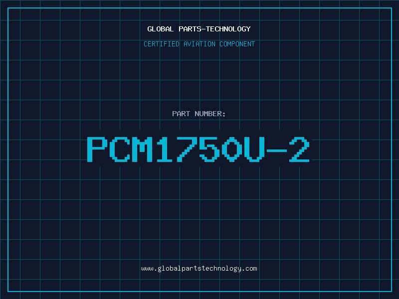 Aviation Part PCM1750U-2