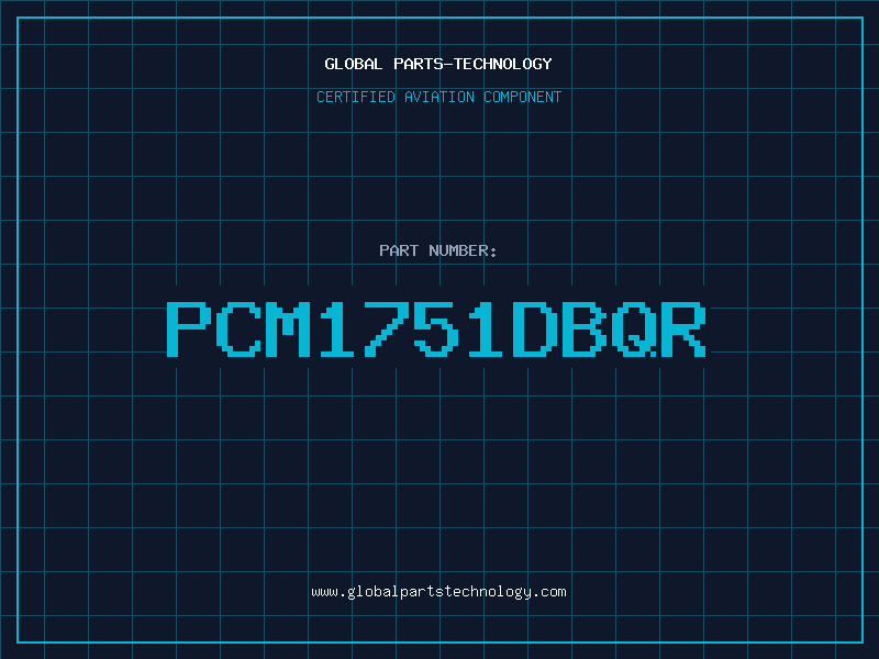 Aviation Part PCM1751DBQR