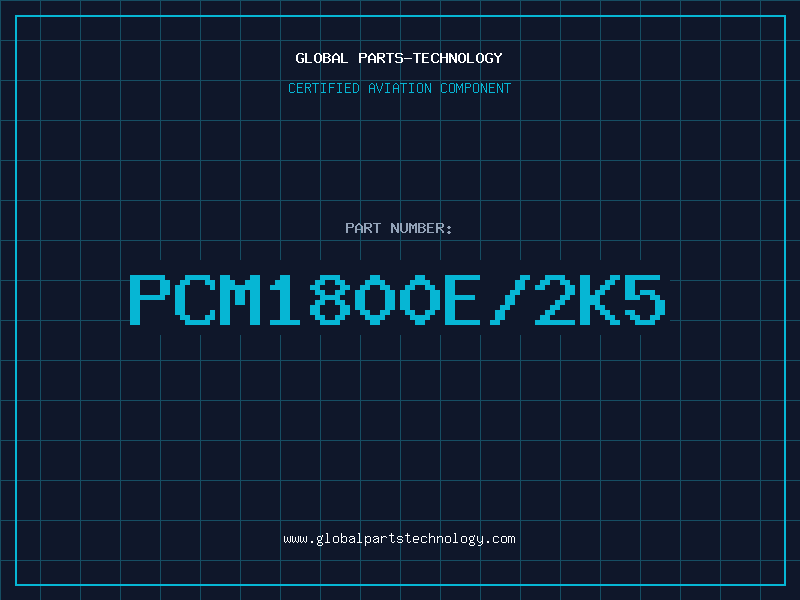 Aviation Part PCM1800E/2K5