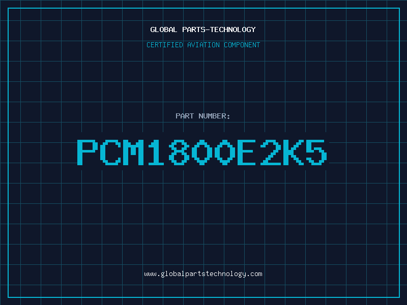 Aviation Part PCM1800E2K5