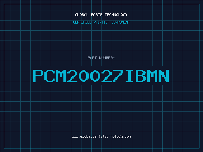 Aviation Part PCM20027IBMN