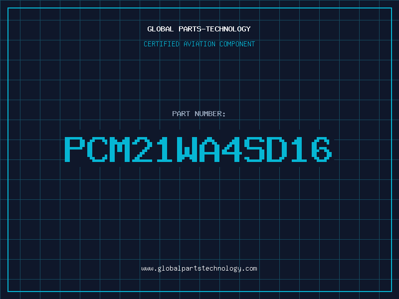 Aviation Part PCM21WA4SD16