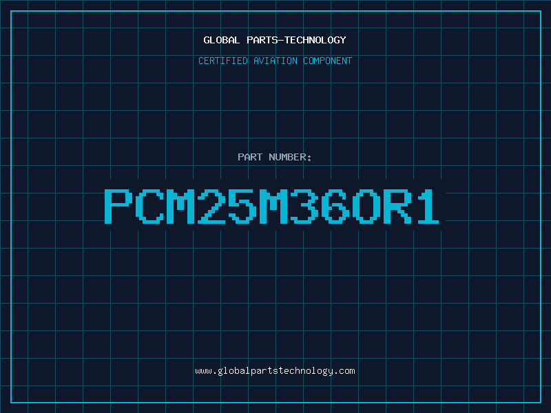 Aviation Part PCM25M36OR1