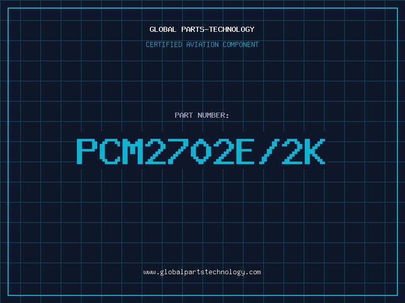 Aviation Part PCM2702E/2K