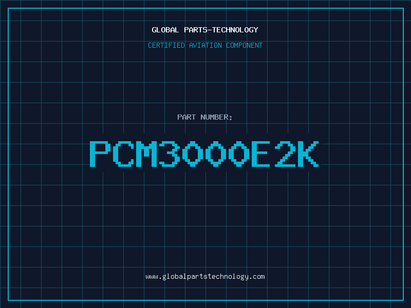 Aviation Part PCM3000E2K
