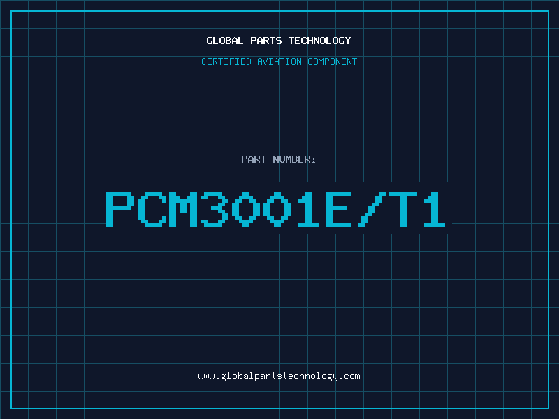 Aviation Part PCM3001E/T1
