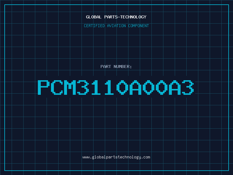 Aviation Part PCM3110A00A3