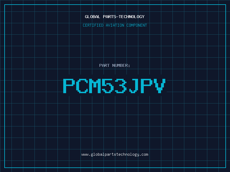 Aviation Part PCM53JPV