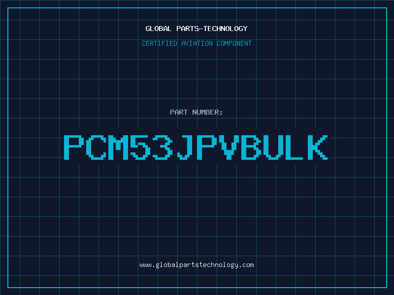 Aviation Part PCM53JPVBULK