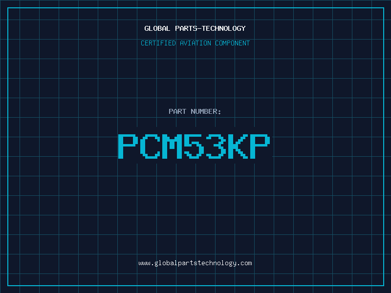 Aviation Part PCM53KP