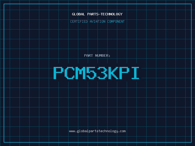 Aviation Part PCM53KPI