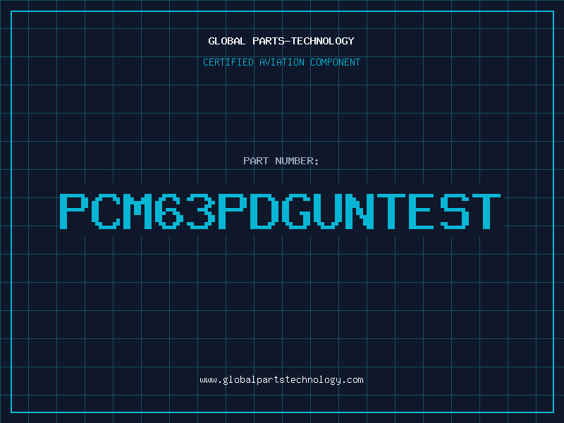 Aviation Part PCM63PDGUNTEST