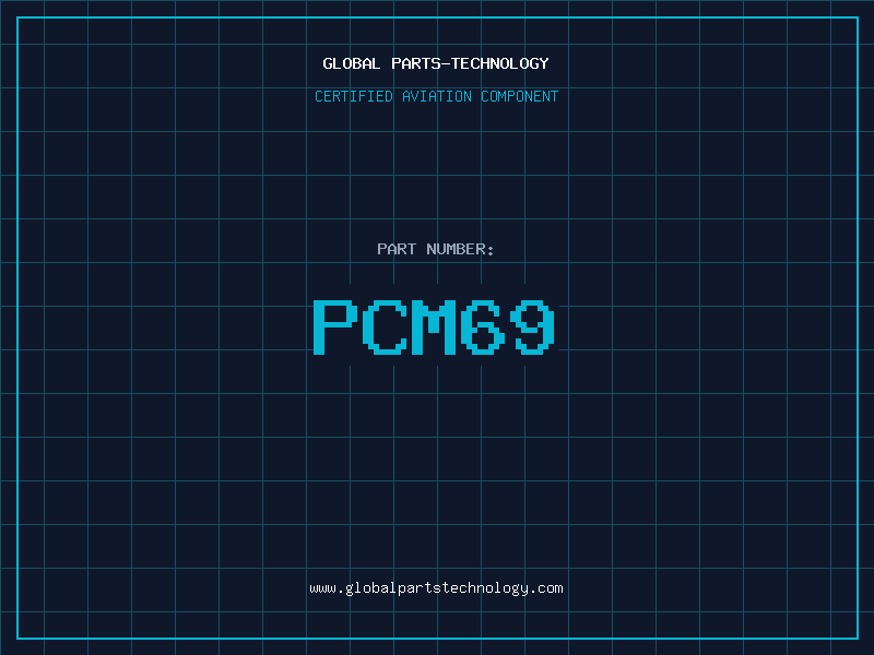 Aviation Part PCM69