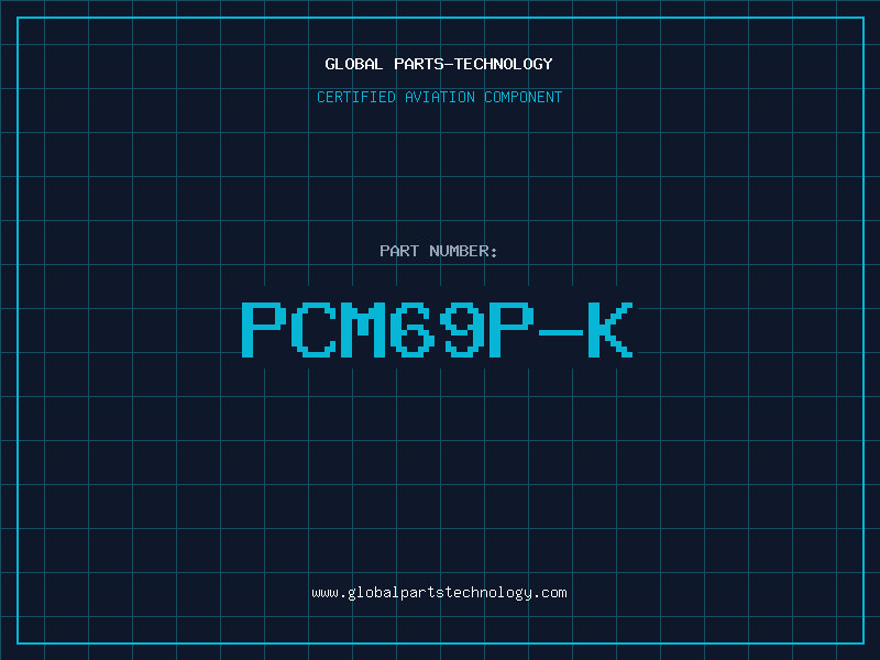 Aviation Part PCM69P-K