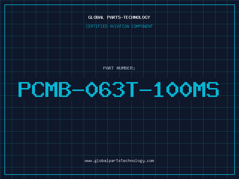 Aviation Part PCMB-063T-100MS