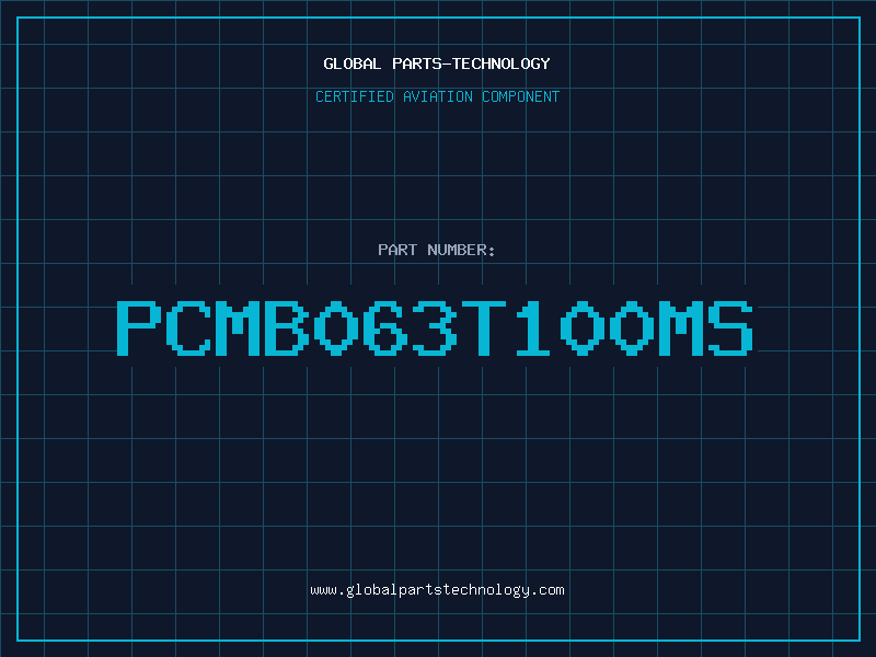 Aviation Part PCMB063T100MS