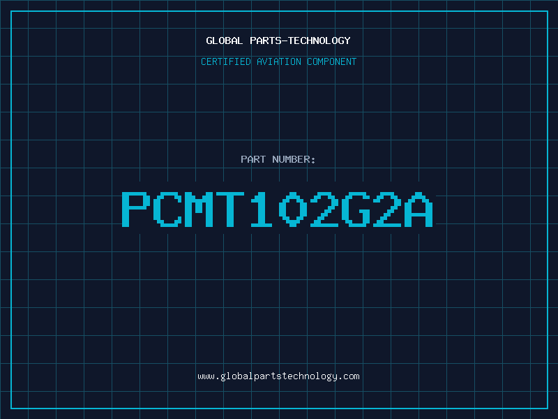 Aviation Part PCMT102G2A