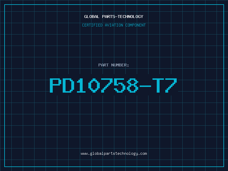 Aviation Part PD10758-T7