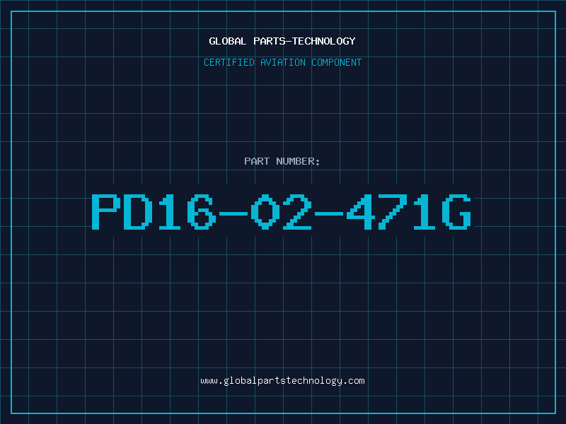 Aviation Part PD16-02-471G
