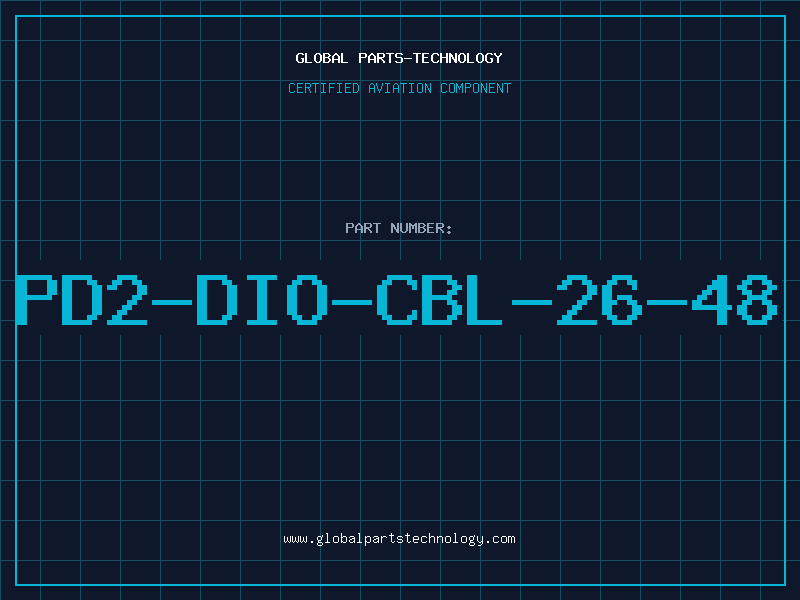 Aviation Part PD2-DIO-CBL-26-48