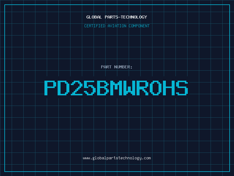 Aviation Part PD25BMWROHS