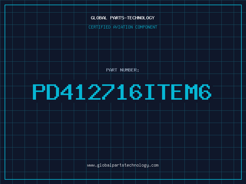 Aviation Part PD412716ITEM6