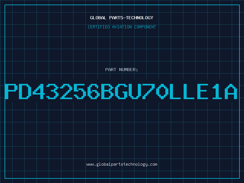 Aviation Part PD43256BGU70LLE1A